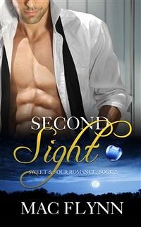 Second Sight: Sweet & Sour Mystery, Book 2 (eBook, ePUB) - Flynn, Mac