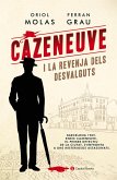 Cazeneuve i la revenja dels desvalguts (eBook, ePUB) Cazeneuve i la revenja dels desvalguts (eBook, ePUB)