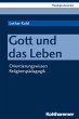 Gott und das Leben (eBook, ePUB) - Bild 1