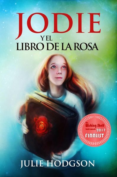 Jodie y el Libro de la Rosa (eBook, ePUB) Jodie y el Libro de la Rosa (eBook, ePUB)