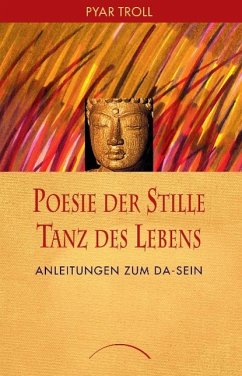 Poesie der Stille Tanz des Lebens (Mängelexemplar) von ...