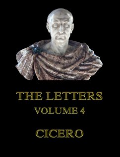 The Letters, Volume 4 (eBook, ePUB) - Cicero