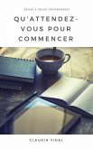 Qu'attendez-vous pour commencer (eBook, ePUB)