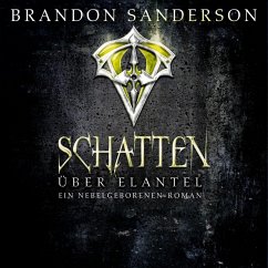 Schatten über Elantel / Die Nebelgeborenen Bd.5 (MP3-Download) - Sanderson, Brandon