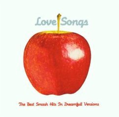 Love Songs (Best Smash Hits In Dreamfull Versions)