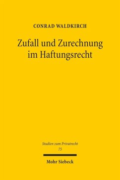 Zufall und Zurechnung im Haftungsrecht (eBook, PDF) - Waldkirch, Conrad