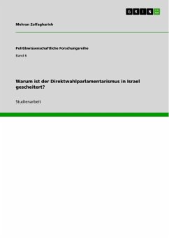 Warum ist der Direktwahlparlamentarismus in Israel gescheitert? (eBook, ePUB) Warum ist der Direktwahlparlamentarismus in Israel gescheitert? (eBook, ePUB)