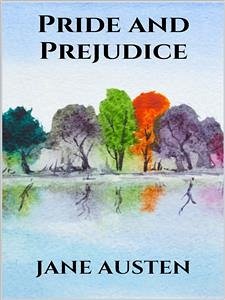 Pride and Prejudice (eBook, ePUB) - Austen, Jane