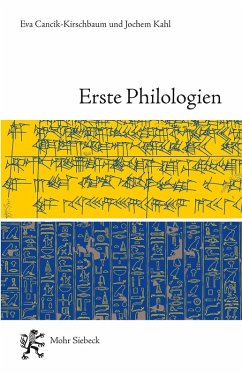 Erste Philologien (eBook, PDF) - Cancik-Kirschbaum, Eva; Kahl, Jochem