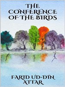 The conference of the birds (eBook, ePUB) - ATTAR, DIN; UD, FARID