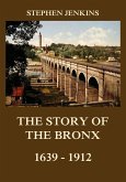 The Story of the Bronx (eBook, ePUB)