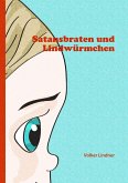 Satansbraten und Lindwürmchen (eBook, ePUB)