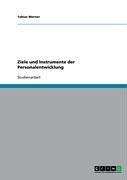 Ziele und Instrumente der Personalentwicklung (eBook, ePUB)