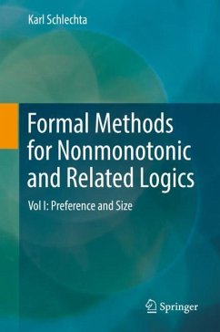 Formal Methods for Nonmonotonic and Related Logics - Schlechta, Karl;Schlechta, Karl