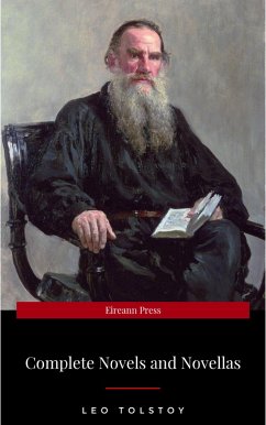 The Complete Novels of Leo Tolstoy in One Premium Edition (eBook, ePUB) - Tolstoy, Leo