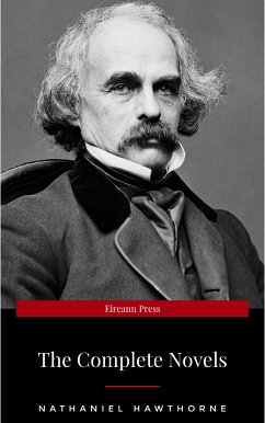 Nathaniel Hawthorne: The Complete Novels (eBook, ePUB) - Hawthorne, Nathaniel