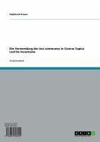 Die Verwendung der loci communes in Ciceros Topica und De Inventione (eBook, ePUB) - Krauss, Stephanie