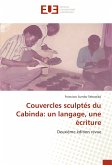 Couvercles sculptés du Cabinda: un langage, une écriture