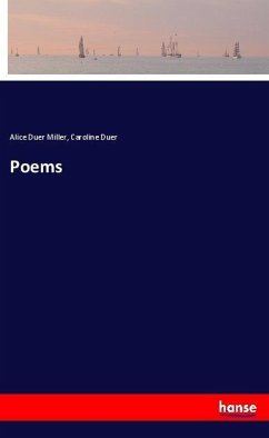 Poems - Miller, Alice Duer;Duer, Caroline