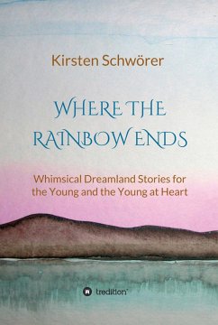 Cover Where the Rainbow ends (eBook, ePUB)