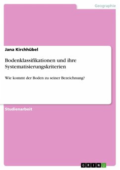 Bodenklassifikationen und ihre Systematisierungskriterien (eBook, ePUB) - Kirchhübel, Jana