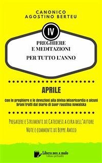 PREGHIERE E MEDITAZIONI PER TUTTO L’ANNO - Con Orazioni e Strumenti di Catechesi a cura dell’autore (eBook, ePUB) - Agostino Berteu, Canonico; Amico (curatore), Beppe