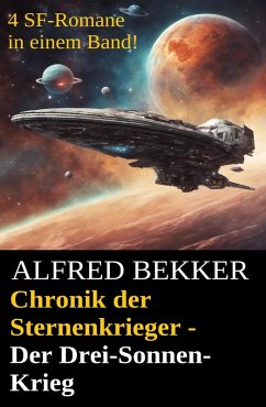 Cover Chronik der Sternenkrieger - Der Drei-Sonnen-Krieg (Sunfrost Sammelband, #12) (eBook, ePUB)