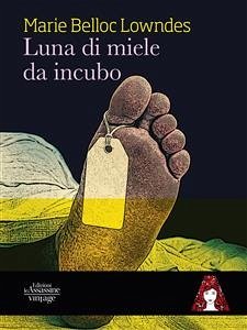 Luna di miele da incubo (eBook, ePUB) - Belloc Lowndes, Marie