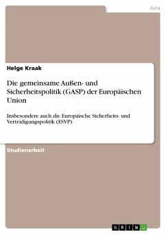 Die gemeinsame Außen- und Sicherheitspolitik (GASP) der Europäischen Union (eBook, ePUB)