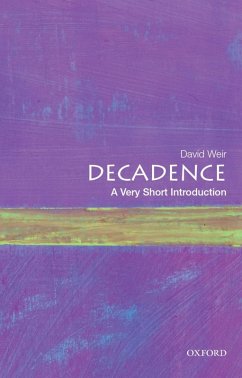 Decadence: A Very Short Introduction (eBook, ePUB) - Weir, David