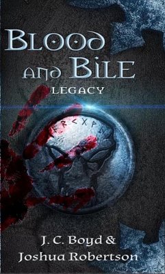 Blood and Bile (Legacy, #1) (eBook, ePUB) - Boyd, J. C.; Robertson, Joshua