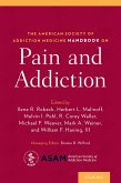 The American Society of Addiction Medicine Handbook on Pain and Addiction (eBook, ePUB)