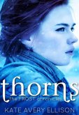 Thorns (The Frost Chronicles, #2) (eBook, ePUB)