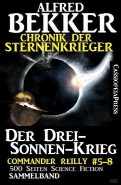 Chronik der Sternenkrieger - Der Drei-Sonnen-Krieg (eBook, ePUB) - Bekker, Alfred