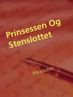 Prinsessen Og Stenslottet (eBook, ePUB)