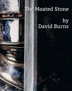 The Moated Stone (eBook, ePUB) - Burns, David