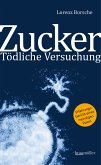 Zucker - Tödliche Versuchung (eBook, ePUB)