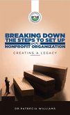 Breaking Down the Steps to Set Up Your Nonprofit Organization : Creating a Legacy (eBook, ePUB)