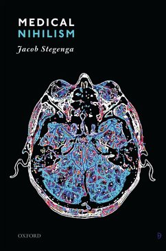 Medical Nihilism (eBook, ePUB) - Stegenga, Jacob