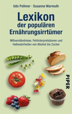 Lexikon der populären Ernährungsirrtümer (eBook, ePUB) - Pollmer, Udo; Warmuth, Susanne