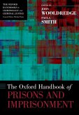 The Oxford Handbook of Prisons and Imprisonment (eBook, ePUB)