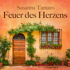 Feuer des Herzens (Ungekürzt) (MP3-Download) - Tamaro, Susanna