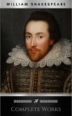 The Complete Works of William Shakespeare: Hamlet, Romeo and Juliet, Macbeth, Othello, The Tempest, King Lear, The Merchant of Venice, A Midsummer Night's ... Julius Caesar, The Comedy of Errors... (eBook, ePUB)