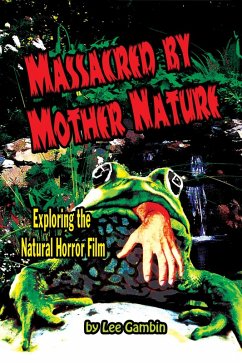 Cover Massacred by Mother Nature: Exploring the Natural Horror Film (eBook, ePUB)
