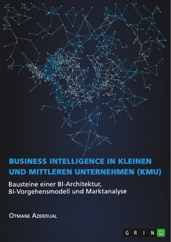 Business Intelligence in kleinen und mittleren Unternehmen (KMU) (eBook, PDF) - Azeroual, Otmane