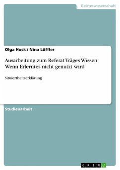 Ausarbeitung zum Referat Träges Wissen: Wenn Erlerntes nicht genutzt wird (eBook, ePUB)