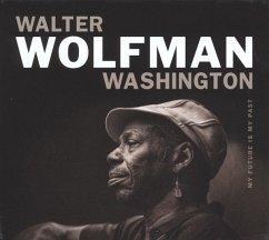 My Future Is My Past - Washington,Walter Wolfman