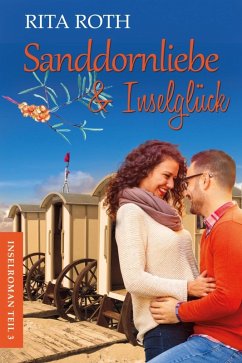 Sanddornliebe & Inselglück (eBook, ePUB) - Roth, Rita