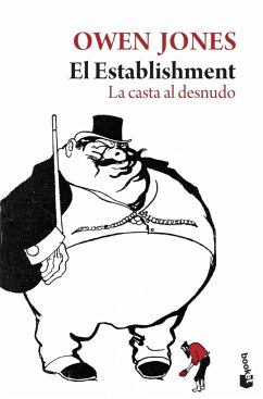 El establishment : la casta al desnudo - Jones, Owen