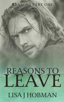 Reasons to Leave - Hobman, Lisa J.